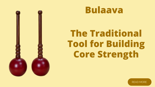 Bulaava: The Traditional Tool for Building Core Strength